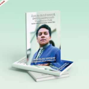 Scarica ora l’E-Book: <br><b> Álvaro Ulcué Chocuè, Spirito Missionario Trasformatore <br></b> di Elmer Peláez Epitacio