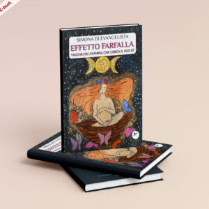 Scarica ora l’E-Book: <br><b> Effetto farfalla <br></b> di Simona di Evangelista
