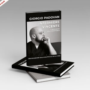 Scarica ora l’E-Book: <br><b> Infermiere vincente <br></b> di Giorgio Padovan