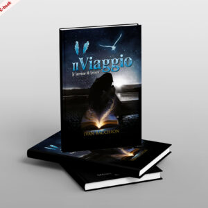 Scarica ora l’E-Book: <br><b> Il Viaggio <br></b> di Ivan Bacchion