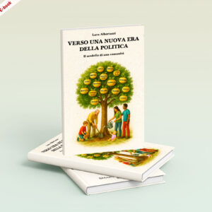 Scarica ora l'E-Book: <br><b> Verso una era della politica<br></b> di Luca Albertazzi